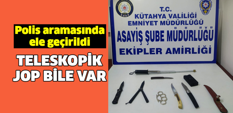 Kütahya’da durdurulan bir otomobilden “Teleskopik Jop” dahi çıktı