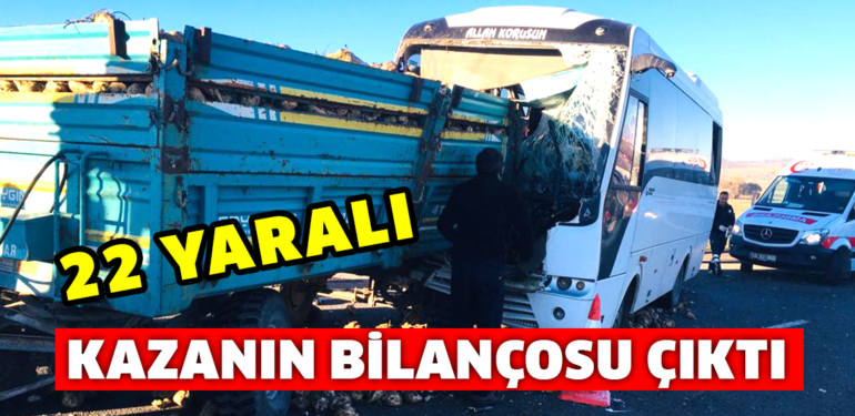 Kütahya’da işçi servisi ile traktörün çarpıştığı kazada 22 kişi yaralandı