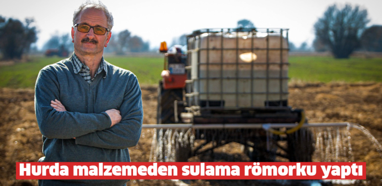 Kütahyalı çiftçi, hurda malzemelerden sulama römorku yaptı