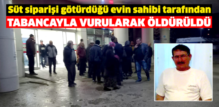 Kütahya’da süt siparişi götürdüğü evde silahla vurulan kişi öldü