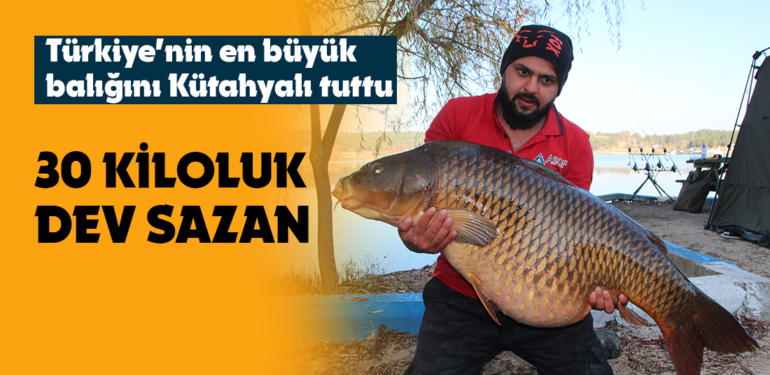 Türkiye’nin en büyük sazanını Kütahyalı balıkçı yakaladı
