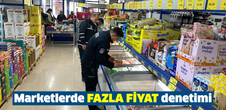 Kütahya’da marketlerde “fahiş fiyat” denetimi yapılıyor