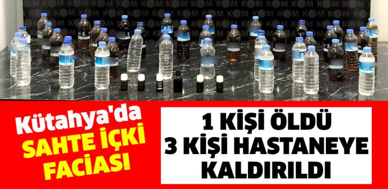 Kütahya’da sahte içkiden zehirlenme şüphesiyle bir kişi öldü, 3 kişi tedavi altında