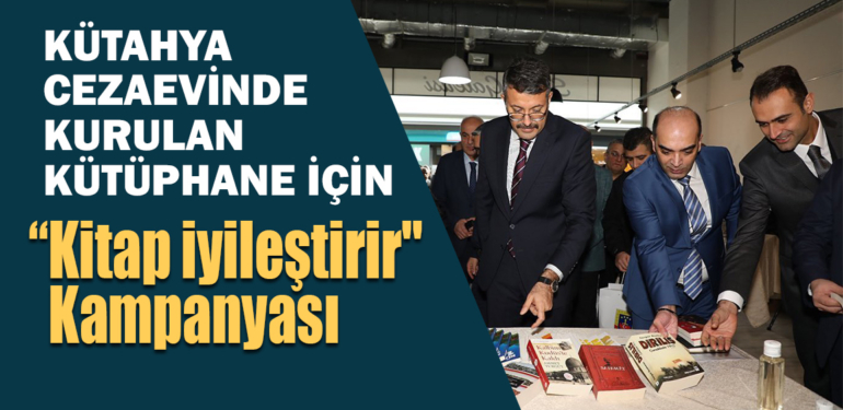 Kütahya’da cezaevi kütüphanesi için kitap bağışı kampanyası başlatıldı