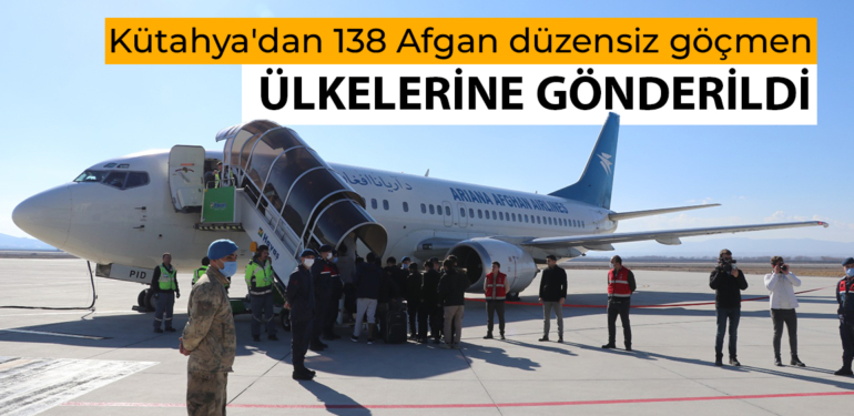 Kütahya’dan 138 Afgan düzensiz göçmen ülkelerine gönderildi