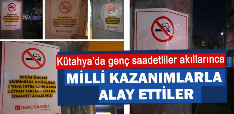 Kütahya genç saadet milli kazanımlarla alay etti