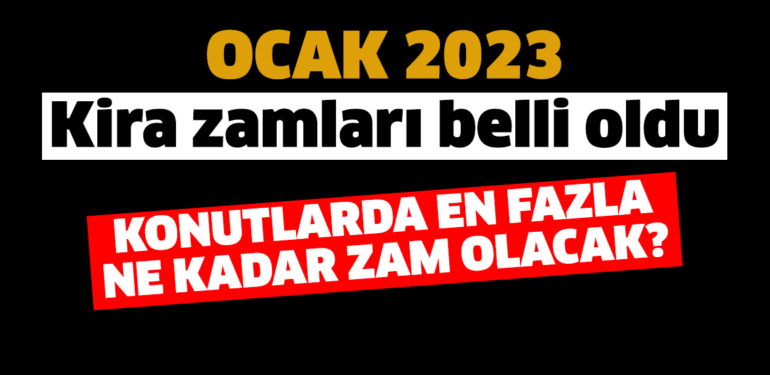 Ocak ayı kira artış oranı belli oldu! Ocak ayı kira zammı ne kadar, kaç TL oldu?