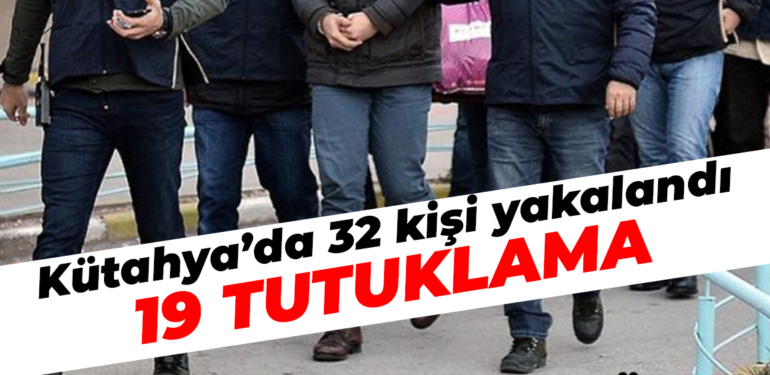 Kütahya’da aranan şahıslara operasyon