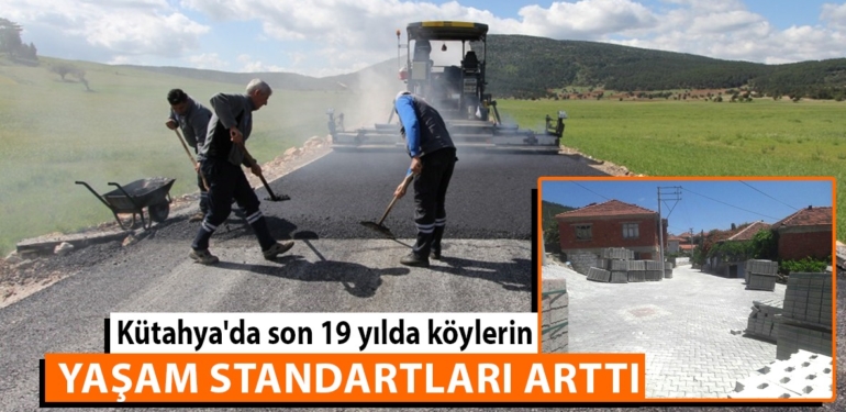 Kütahya’da son 19 yılda köylere harcanan ödenek açıklandı