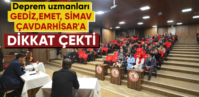 Deprem uzmanları Gediz, Emet, Simav ve Çavdarhisar’a dikkat çekti