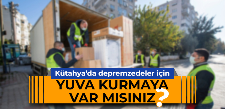 Kütahya’da ‘Yuvalar Kuruyoruz’ kampanyası başladı