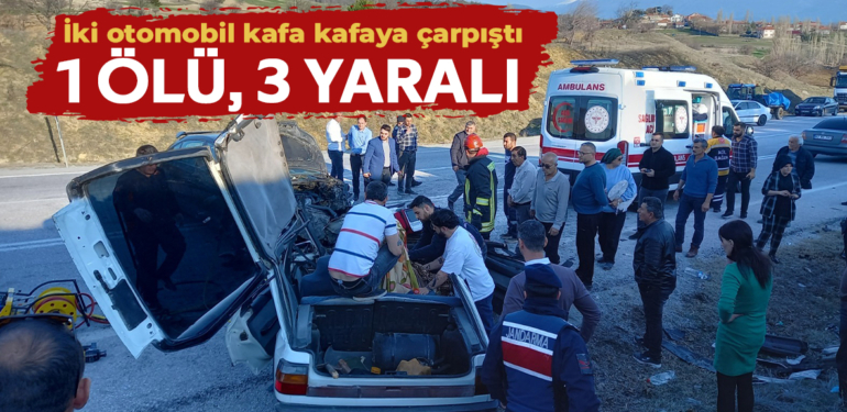 Kütahya’da iki otomobil çarpıştı: 1 ölü, 3 yaralı
