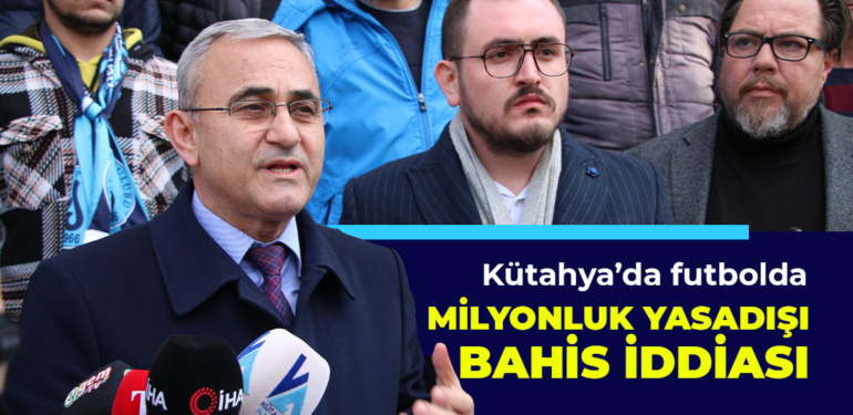 Kütahya’da futbolda yasadışı bahis iddiası yargıya taşındı