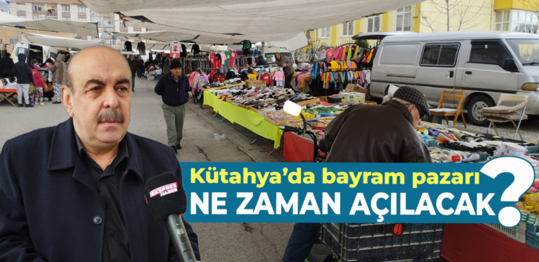 Kütahya bayram pazarı gün sayıyor