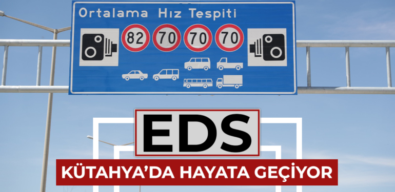 Kütahya’da EDS hayata geçiyor