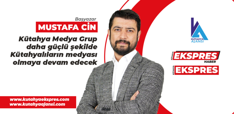 Kütahya Medya Grup, daha güçlü şekilde Kütahyalıların medyası olmaya devam edecek