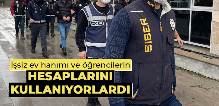 İşsiz, öğrenci ve ev hanımlarının hesaplarını kullanan 42 şüpheli gözaltına alındı