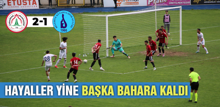 Kütahyaspor’da hayaller yine başka bahara kaldı