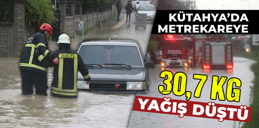 Kütahya’da metrekareye 30,7 kg yağış düştü