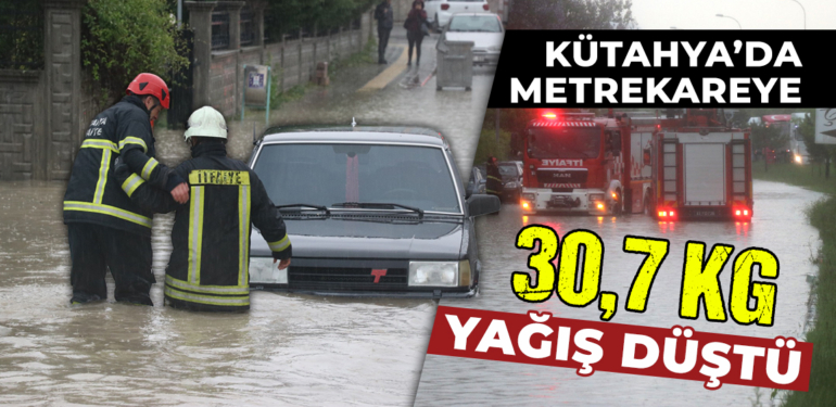Kütahya’da metrekareye 30,7 kilogram yağış düştü