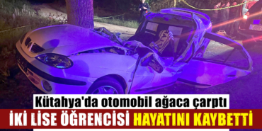Kütahya'da trafik kazası 2 ölü, 1 yaralı