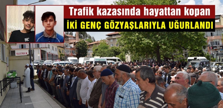 Simav’da trafik kazasında hayattan kopan iki genç gözyaşlarıyla uğurlandı