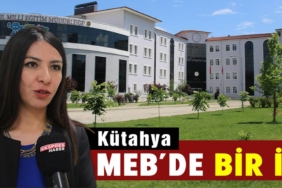 Kütahya Milli Eğitiminde bir ilk
