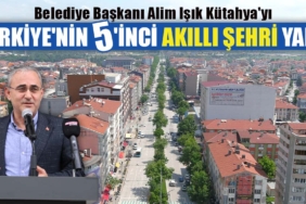 Kütahya, Türkiye'nin 5'inci akıllı şehri olmuş