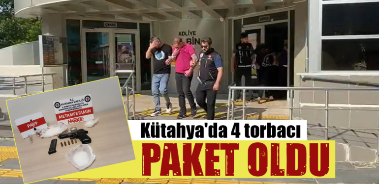 Kütahya’da uyuşturucu operasyonunda 4 torbacı tutuklandı