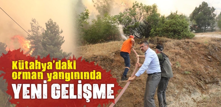 Kütahya’daki orman yangınıyla ilgili sevindiren gelişme