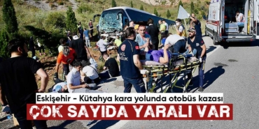 Eskişehir – Kütahya kara yolunda otobüs kazası