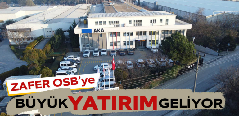 Kütahya’da Zafer OSB’ye büyük yatırım geliyor