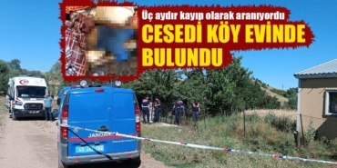 Kütahya'da üç ay önce kaybolmuştu, cesedi bulundu