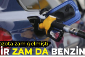 Motorinden sonra benzine de zam geliyor