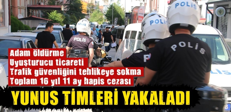 Kütahya’da saklanıyordu, Yunus Timleri yakaladı