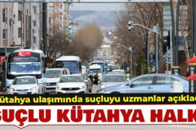 Kütahya ulaşımının röntgeni çekildi