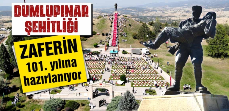 Kütahya Dumlupınar Şehitliği’ne 100. Yıl Dokunuşları