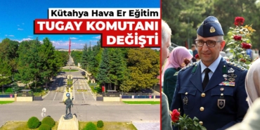 Kütahya Garnizon Komutanı değişti