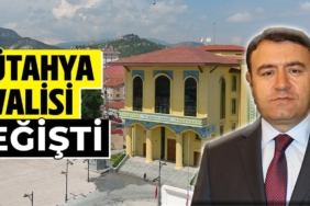 Valiler kararnamesiyle Kütahya Valisi değişti