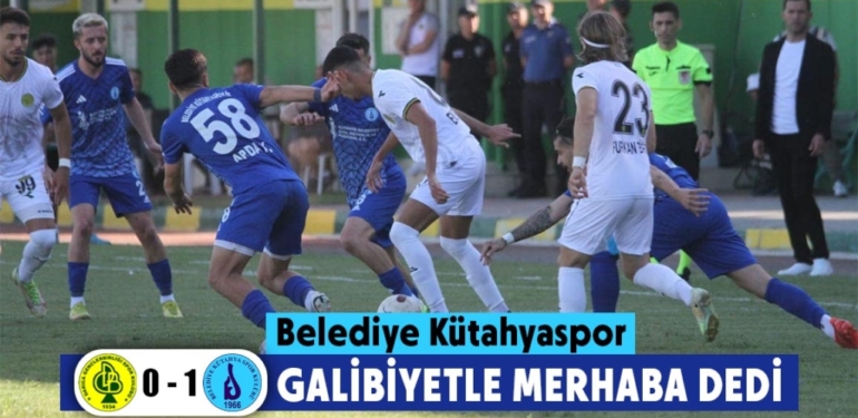 Belediye Kütahyaspor galibiyetle başladı