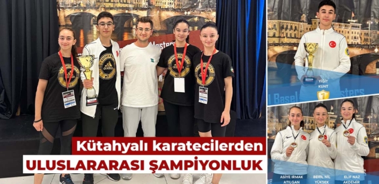 Kütahyalı karatecilerden uluslararası arenada şampiyonluk