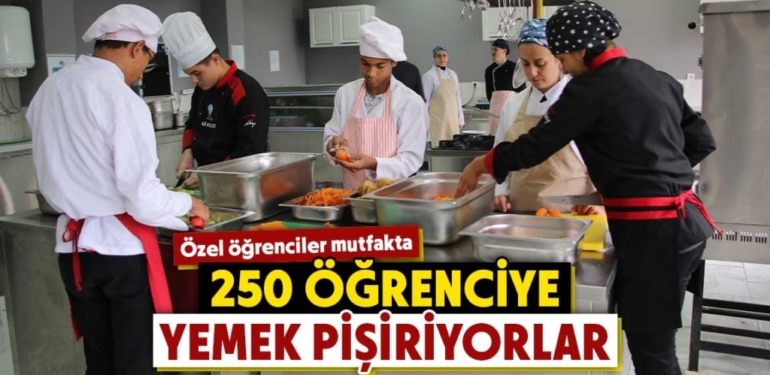 Özel öğrencilerin Yemek projesi hayalden gerçeğe dönüştü