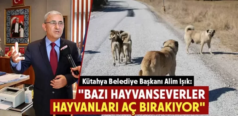 Alim Işık’tan hayvanseverlerle ilgili açıklama