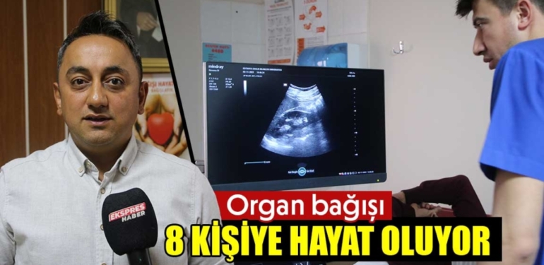 Kütahya’da organ bağışında son durum ne?