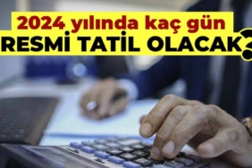 2024 Yılı Türkiye Resmi Tatil Günleri
