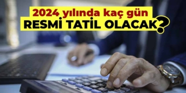 2024 Yılı Türkiye Resmi Tatil Günleri