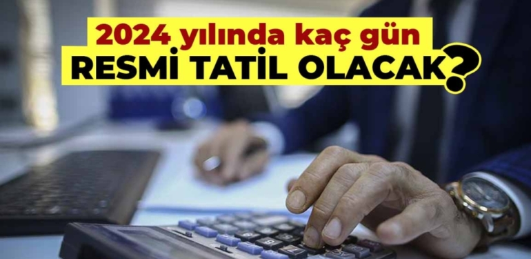 2024 Yılı Türkiye Resmi Tatil Günleri