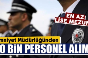 Emniyet 10 bin polis alımı yapacak