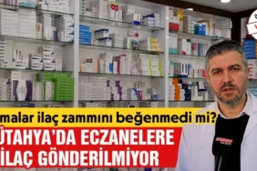Kütahya’da eczanelere neden ilaç gönderilmiyor