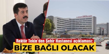 Kütahya Şehir Hastanesi, KSBÜ’ye bağlı hizmet verece